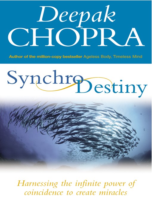 Title details for Synchrodestiny by Deepak Chopra - Wait list